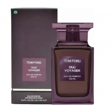 Парфюмерная вода Tom Ford Oud Voyager (Евро парфюм) унисекс